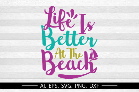 Download Life is Better at the Beach Shirt Svg - Beach shirt svg Collection