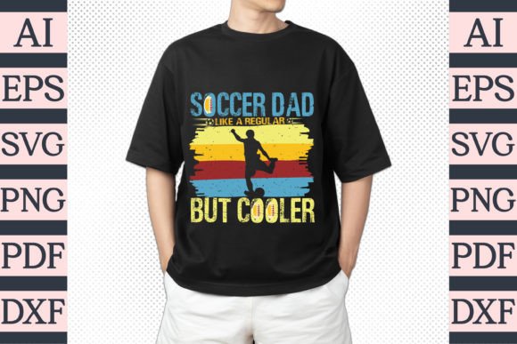 Download Soccer Dad Like a Regular but Cooler SVG - Premium Resources