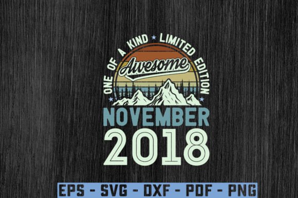 Download Awesome Since November 2018 Birthday Svg - 2018 Collection